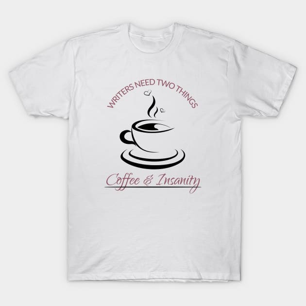 Coffee & Insanity T-Shirt by Author Gemma James